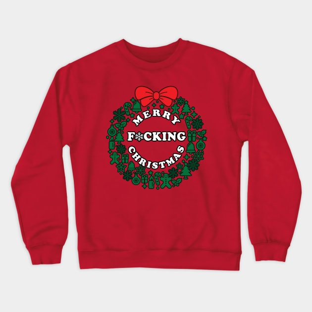 Merry F*cking Christmas Crewneck Sweatshirt by Roufxis